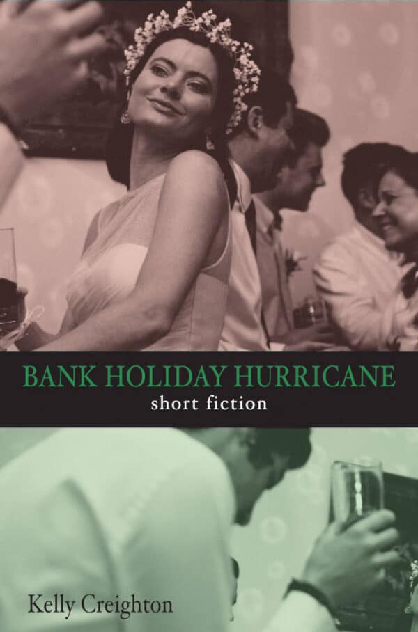 Bank Holiday Hurricane Short Fiction Book by Kelly Creighton published by Doire Press