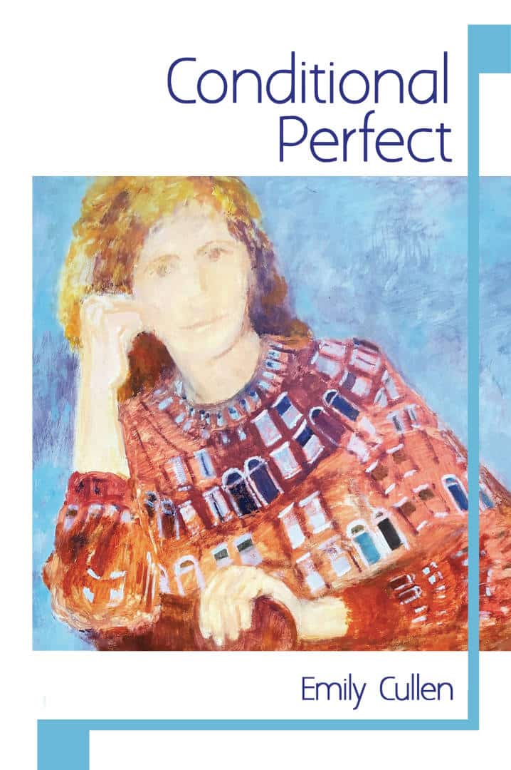 Conditional Perfect Poetry Book by Emily Cullen published by Doire Press