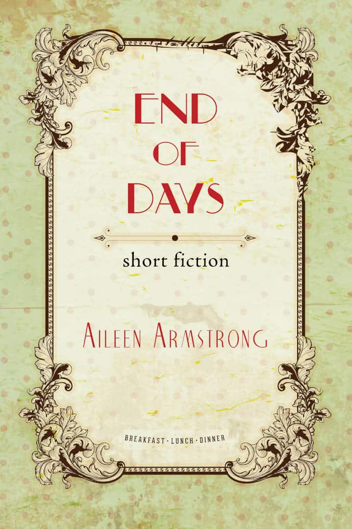 Image of End of Days Short Fiction Book by Aileen Armstrong Published by Doire Press