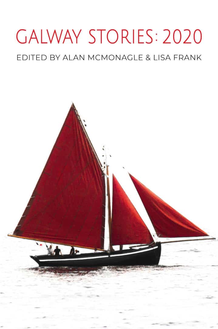 Galway Stories 2020 Short Fiction by Lisa Frank & Alan McMonagle published by Doire Press