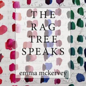 The Rag Tree Speaks Poetry Book by Emma McKervey publisher Doire Press