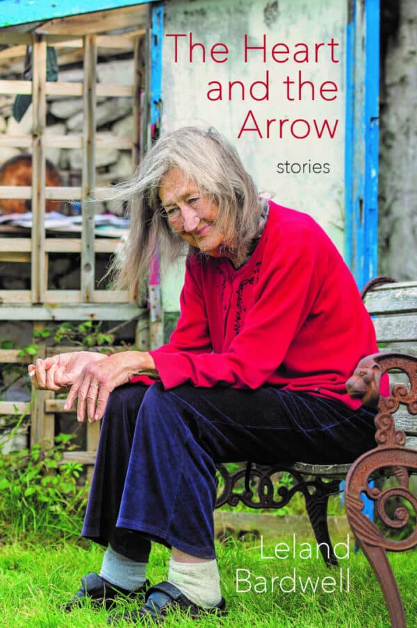 The Heart and the Arrow By Leland Bardwell