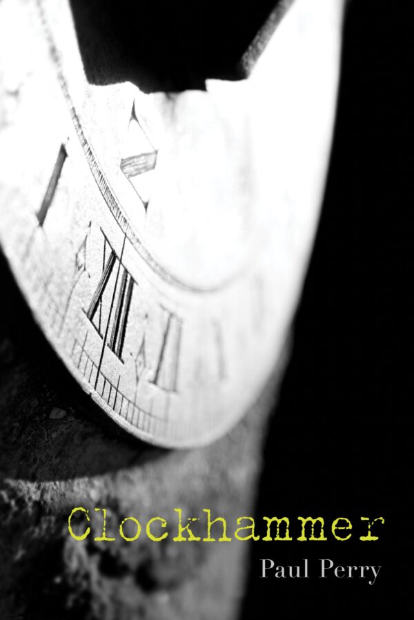Clockhammer Paul Perry